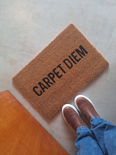 Felpudo carpet diem