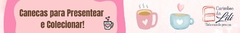 Banner da categoria Canecas Personalizadas
