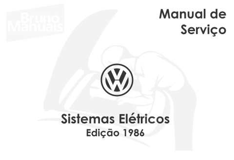 Manual Reparação e Serviço Sistemas Elétricos do Motor 1600 Volkswagen Fusca Ed. 1986
