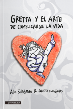 Gretta y el arte de complicarse la vida