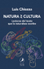 Natura >< Cultura. Lectores del texto que la naturaleza escribe