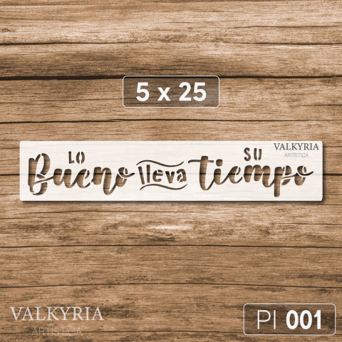 Stencil 5 x 25 "Lo bueno lleva su tiempo" Punto de Inicio