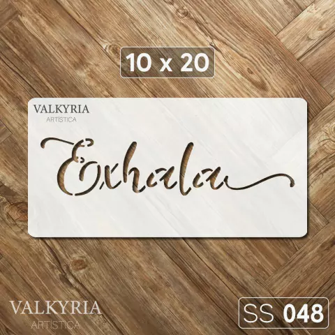 Stencil 10 x 20 "Exhala" | SS 048