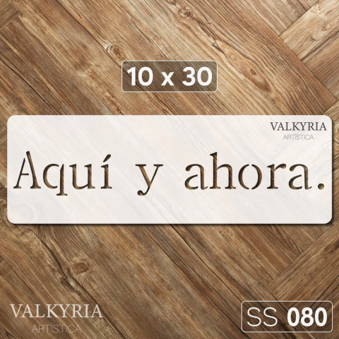 Stencil "Aquí y Ahora." 10 x 30 | Shine Deco Laser