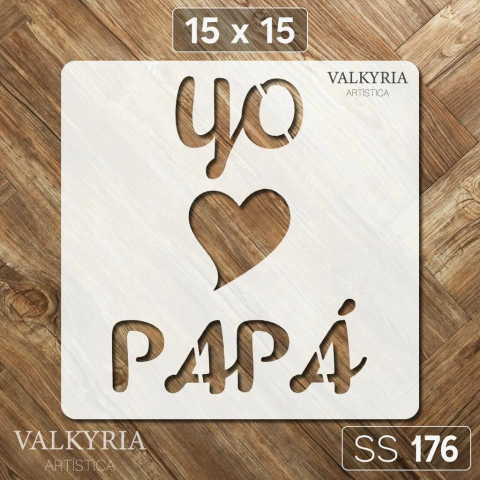 Stencil "Yo amo a Papá" 15 x 15 | Shine Deco Laser