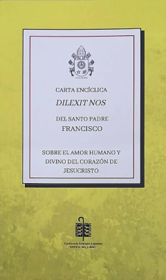 Carta Encíclica Dilexit nos (Nos amó) - Sobre el amor humano y divino del corazón de Jesucristo