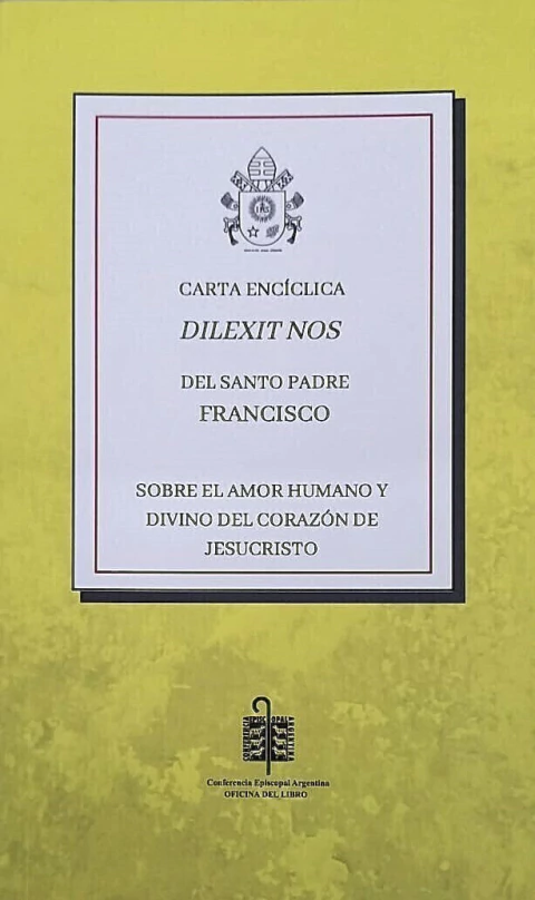 Carta Encíclica Dilexit nos (Nos amó) - Sobre el amor humano y divino del corazón de Jesucristo