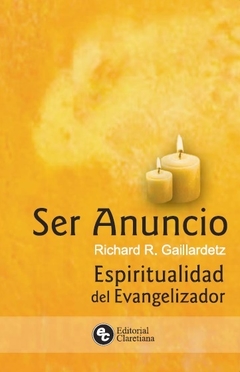 Ser anuncio - Espiritualidad del evangelizador