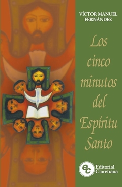 Los cinco minutos del Espíritu Santo