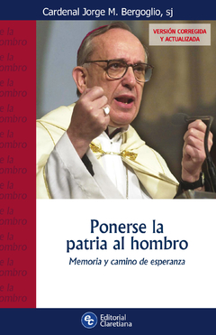 Ponerse la patria al hombro - Memoria y camino de esperanza