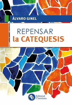 Repensar la catequesis