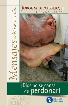 Dios no se cansa de perdonar
