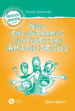 Nos encontramos con nuestro amigo Jesús - Guia
