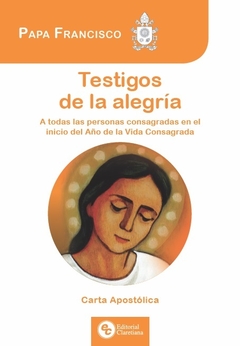 Testigos de la alegria - A todas las personas consagradas