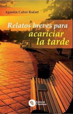 Relatos breves para acariciar la tarde