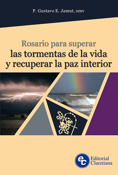 Rosario para superar las tormentas de la vida y recuperar la paz