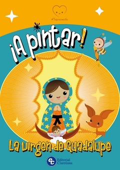 ¡A pintar! La virgen de Guadalupe