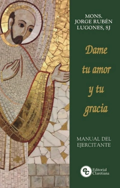 Dame tu amor y tu gracia