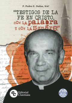 Testigos de la fe en Cristo con la palabra y con la sangre