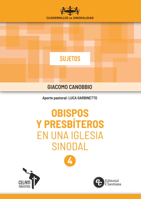 Obispos y Presbíteros en una Iglesia sinodal. Cuadernillo 4 - Sujetos - comprar online