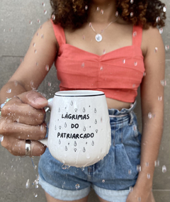 CANECA LÁGRIMAS DO PATRIARCADO