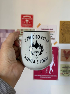 CANECA ATENTA E FORTE na internet