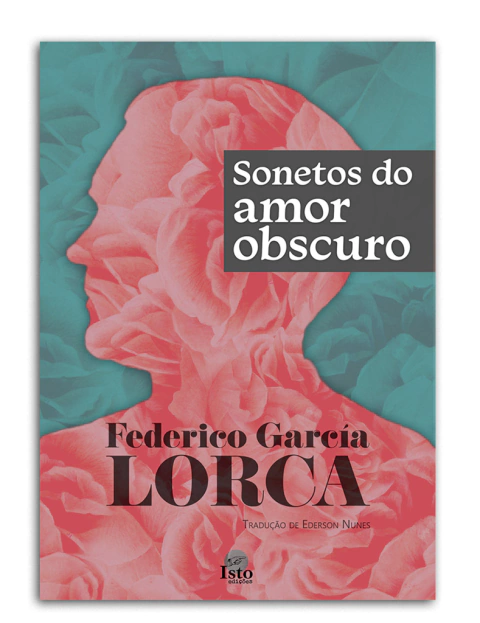 Sonetos do amor obscuro - Federico García Lorca