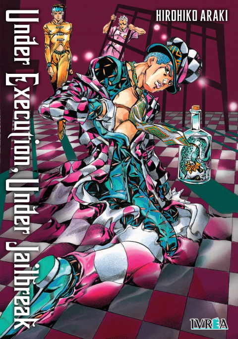 Hirohiko Araki: Under Execution, Under Jailbreak (Tomo Único)