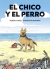 El Chico y el Perro (Tomo Único)