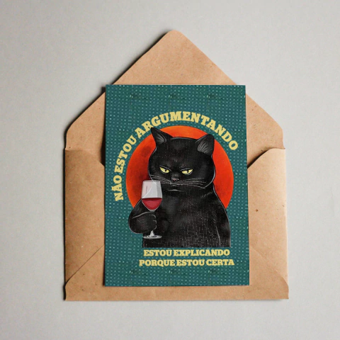 Cartão Comemorativo - NÃO ESTOU ARGUMENTANDO
