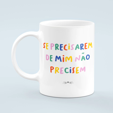 CANECA SE PRECISAREM DE MIM - comprar online