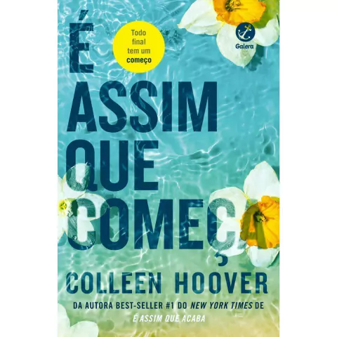 É Assim Que Começa Colleen Hoover Editora Galera
