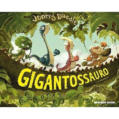 Gigantossauro Jonny Duddle Editora Brinque Book