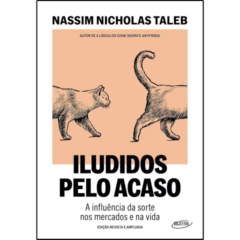 Iludidos Pelo Acaso Nassim Nicholas Taleb Editora Objetiva