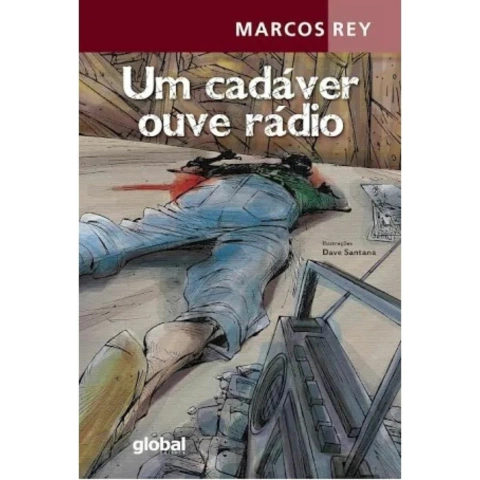 Um Cadáver Ouve Rádio Marcos Rey Editora Global