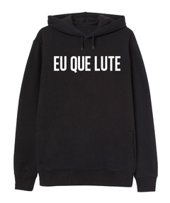 Moletom Eu que lute - comprar online