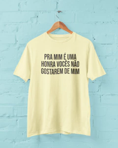 Camiseta - Uma Honra na internet