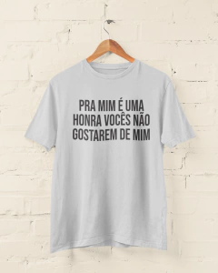 Camiseta - Uma Honra - tam. G