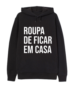 Moletom - Roupa de ficar em casa