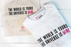 Remeras the world is yours, the universe is mine - comprar online