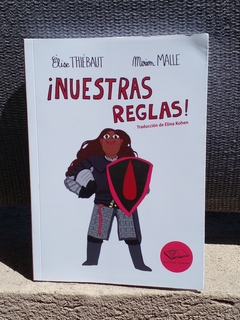 ¡Nuestras reglas! de Elise Thiébaut
