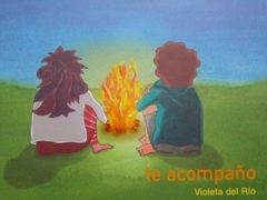 Te acompaño. Texto e ilustraciones: Violeta del Río