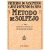 MÉTODO DE SOLFEJO VOLUME 1 - FREDERICO DO NASCIMENTO E JOSÉ RAYMUNDO DA SILVA