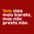 Camiseta Tem vida mais barata, mas não presta não. Coleco - Carnaval