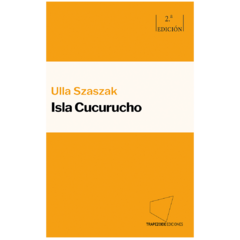 Isla Cucurucho - Ulla Szaszak - comprar online