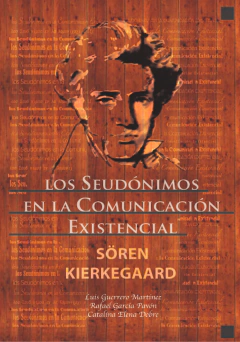 Los Seudónimos en la Comunicación Existencial, Soren Kierkegaard