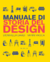Manuale di storia del design. Ediz. a colori