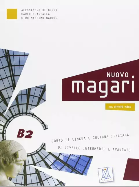 Nuovo Magari B2. Libro + Cd - Alma Edizioni