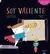 Soy Valiente, Libro Canción