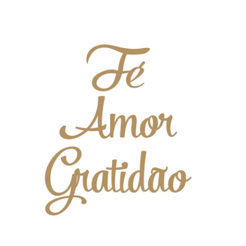 MDF Aplique Palavras Gratidão Amor e Fé LR-873 Arte Fácil